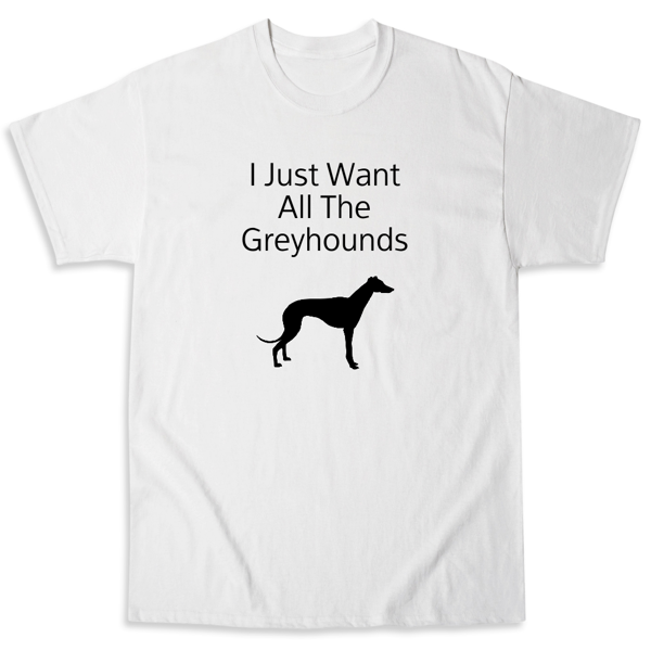 Picture of I Just Want All The Greyhounds 