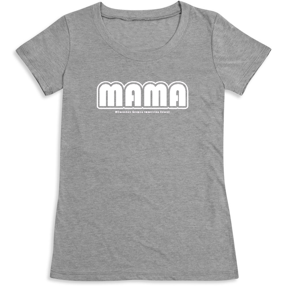 MGIS Mama - Grey | Ink to the People | T-Shirt Fundraising - Raise ...
