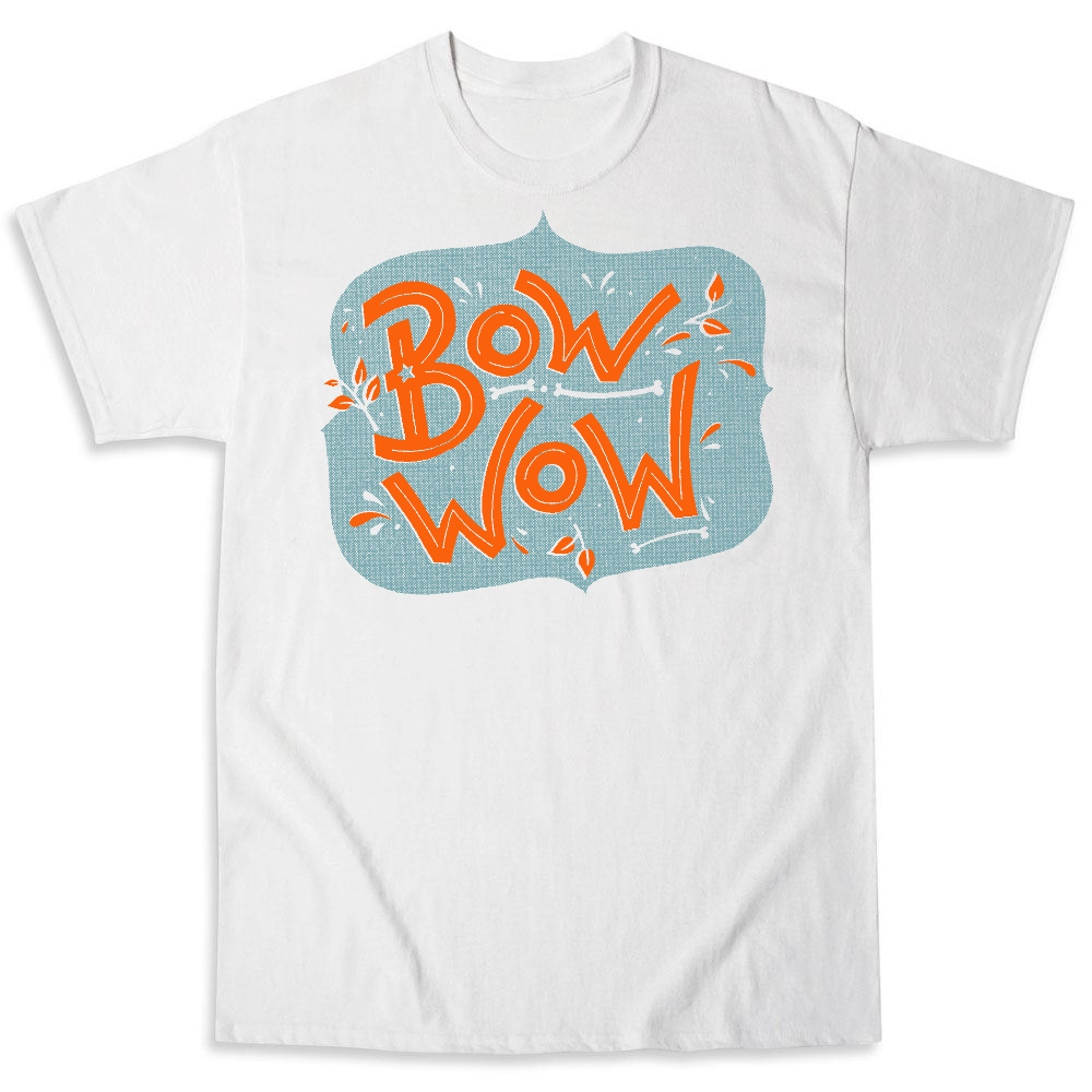 Bow Wow | Ink to the People | T-Shirt Fundraising - Raise Money for Your Cause or Charity