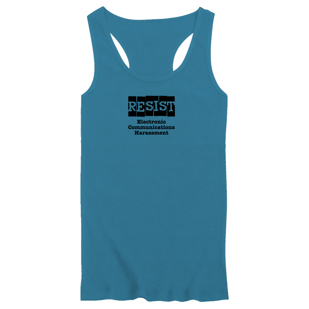 RESIST Electronic communication harassment Ink to the People T