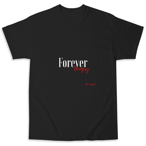 Picture of Stay Forever Hungry T-Shirts